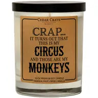 Crap...it Turns Out This Is My Circus Soy Candle