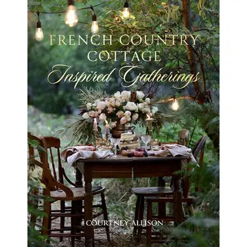 French Country Cottage Gatherings - Book