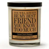 You Will Always Be My Best Friend Soy Candle