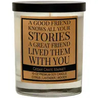 A Good Friend Knows All Your Stories-Candle