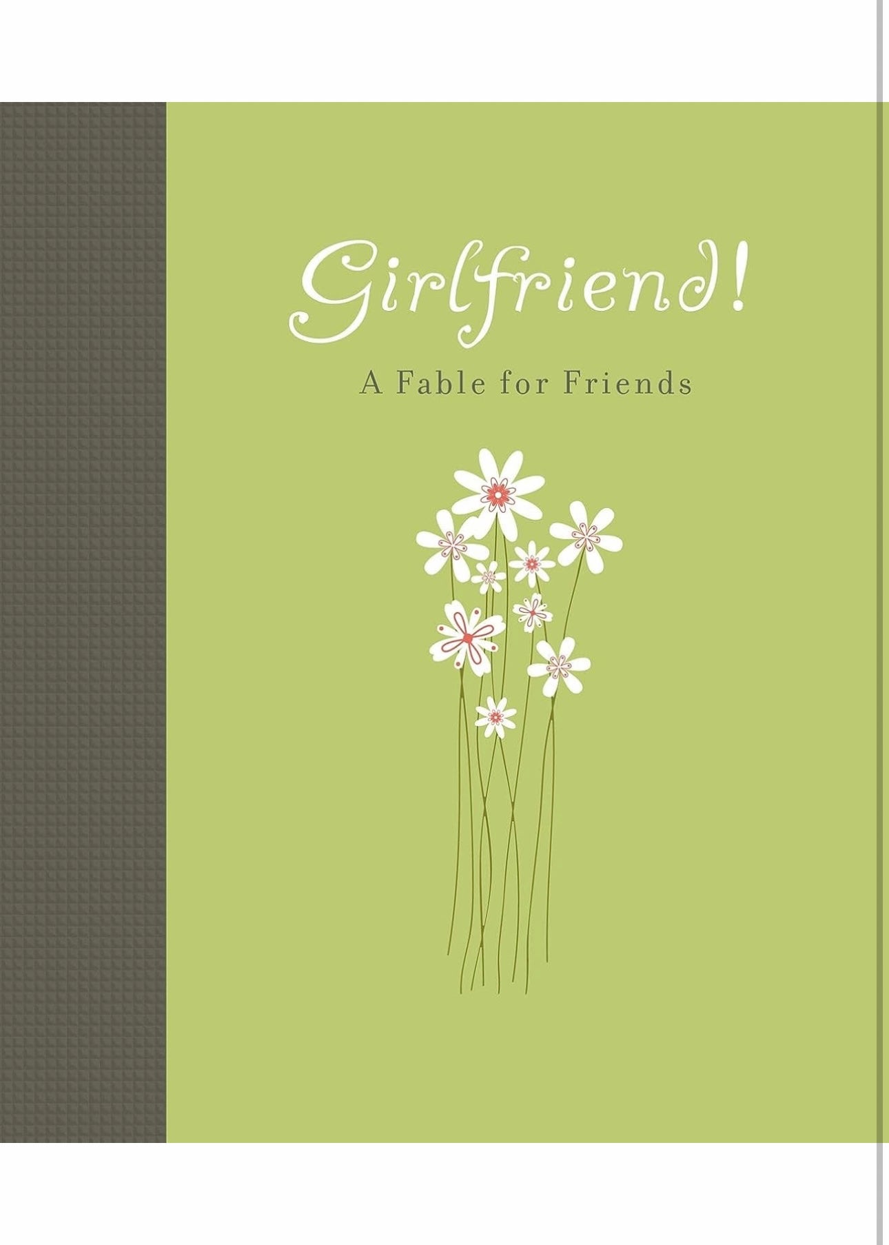 Girlfriend! A Fable for Friends