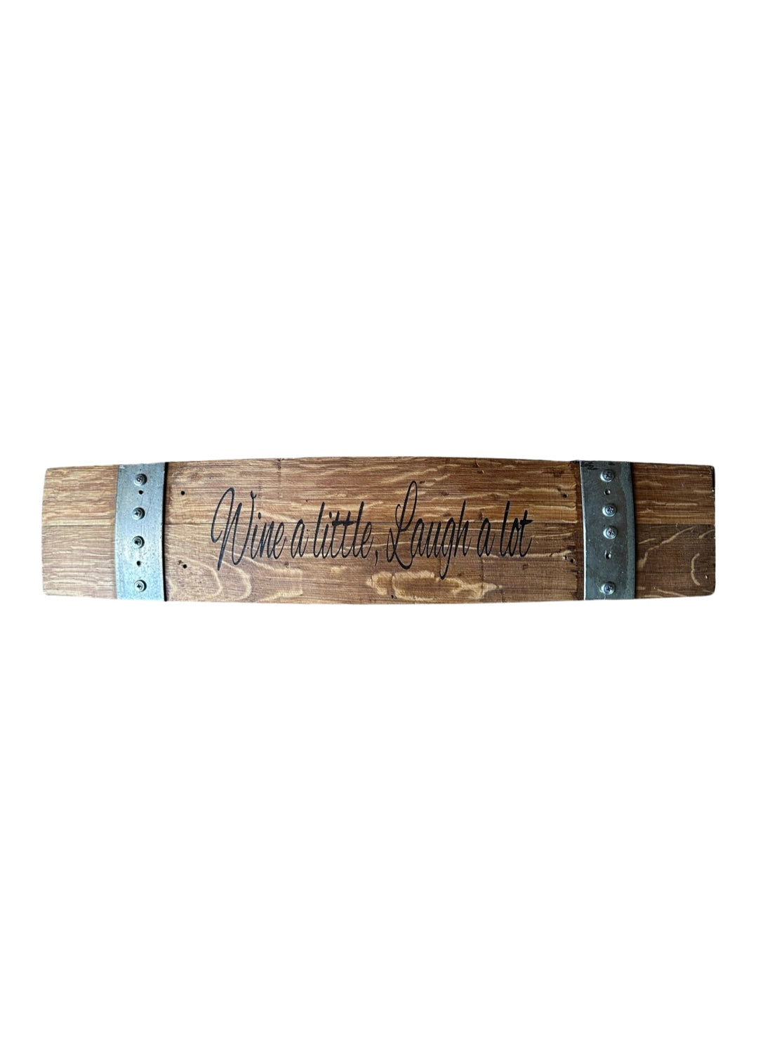 Wine a Little Laugh a Lot - Horizontal Sign