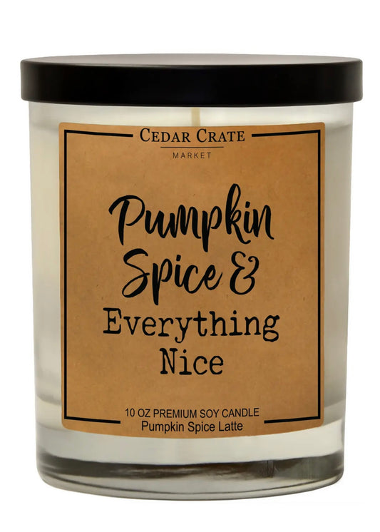 Pumpkin Spice and Everything Nice Soy Candle