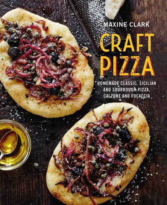 Craft Pizza by Maxine Clark: Hardcover; 160 pages / English