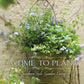 A Time to Plant: Southern-Style Garden Living