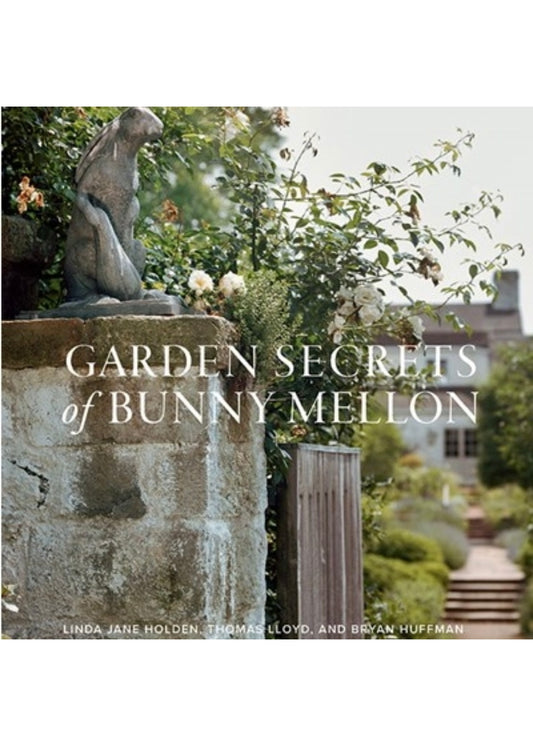 Garden Secrets of Bunny Mellon
